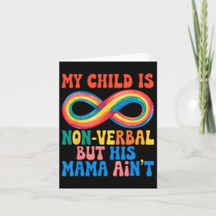 Tarjeta Mi hijo puede no ser verbial pero su mamá no lo es