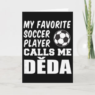 Tarjeta Mi jugador de fútbol favorito me llama Deda abuela
