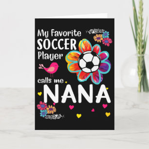 Tarjeta Mi jugador de fútbol favorito me llama Nana Soccer