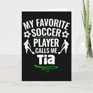 Tarjeta Mi jugador de fútbol favorito me llama Tía 