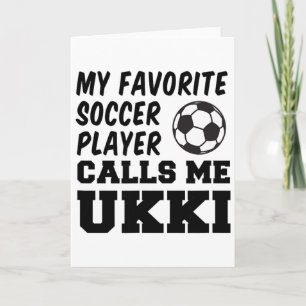 Tarjeta Mi jugador de fútbol favorito me llama Ukki finlan