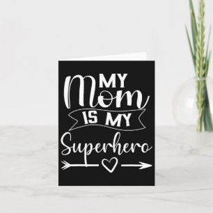 Tarjeta Mi mamá es mi camiseta de superhéroe para el día d