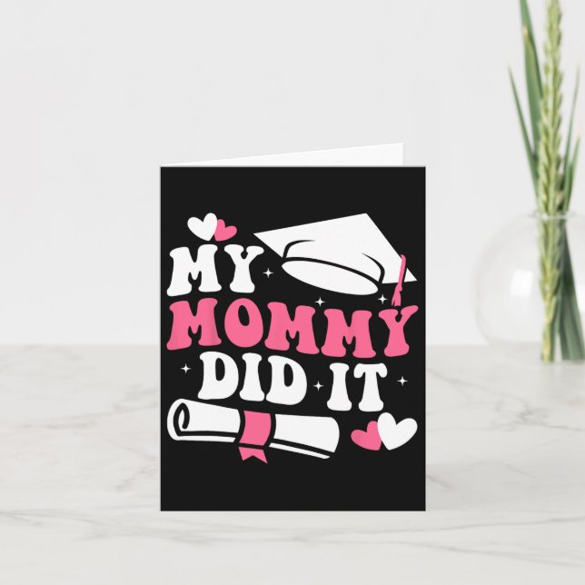 Tarjeta Mi Mami Se Graduó De Mamá Proud Chi (Anverso)