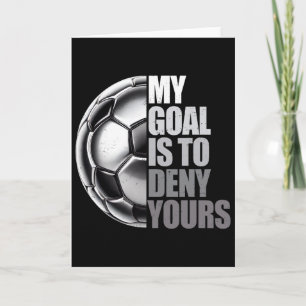 Tarjeta Mi meta es negar la tuya Arquero de fútbol angusti