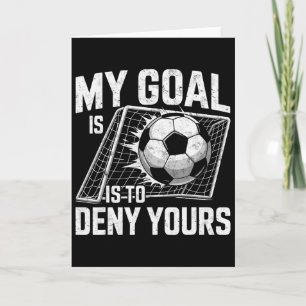 Tarjeta Mi meta es negar la tuya portero de fútbol