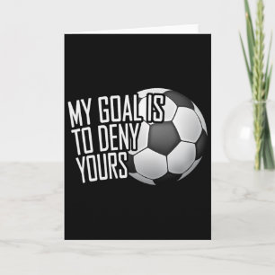 Tarjeta Mi Meta Es Negar La Tuya Portero De Fútbol Angusti