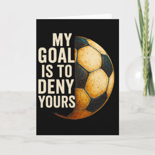 Tarjeta Mi meta es negar la tuya Portero de fútbol angusti