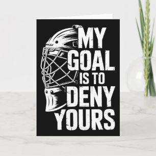 Tarjeta Mi meta es negar la tuya Portero de hockey Salvar 