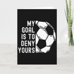 Tarjeta Mi meta es negar tu portero divertido fútbol G