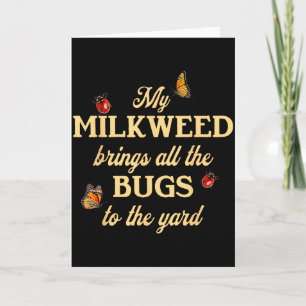 Tarjeta Mi Milkweed Trae Todos Los Insectos Al Mantequilla