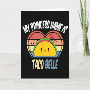 Tarjeta Mi nombre de princesa es Taco Belle Divertido Food