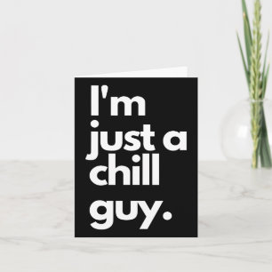 Tarjeta Mi Nuevo Personaje Es Un Chill Que Soy Solo Un Chi