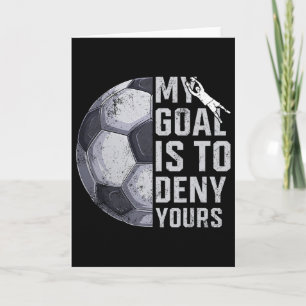 Tarjeta Mi objetivo es negar el tuyo Portero Jugador de fú