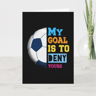 Tarjeta Mi objetivo es negar el tuyo Regalo de fútbol