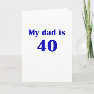 Tarjeta Mi padre tiene 40 años