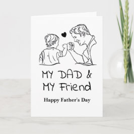 Tarjeta Mi papá y mi amigo me alegran el día del padre