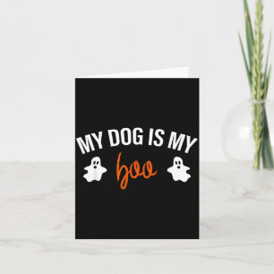 Tarjeta Mi perro es mi Boo divertido disfraz de Halloween