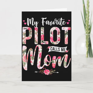 Tarjeta Mi piloto favorito me llama mamá feliz día de la m