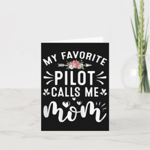 Tarjeta Mi Piloto Favorito Me Llama Mamá Orgullosas Piloto