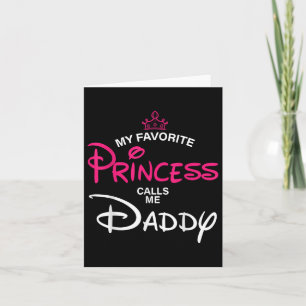 Tarjeta Mi princesa favorita me llama papá hija padre