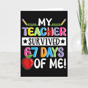 Tarjeta Mi profesor sobrevivió 67 días de mí en la escuela