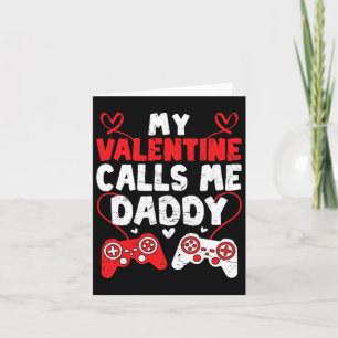 Tarjeta Mi San Valentín me llama Daddy Gamer Dad Valentine