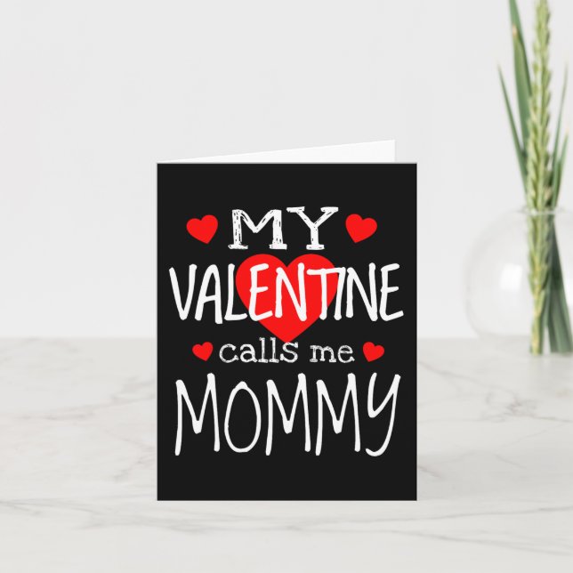 Tarjeta Mi San Valentín me llama Mamá  (Anverso)