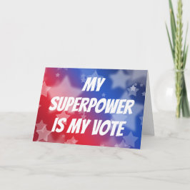 Tarjeta Mi superpoder es mi voto