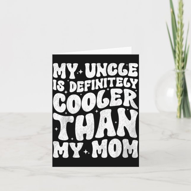 Tarjeta Mi tío es definitivamente más genial que mi mamá s (Anverso)