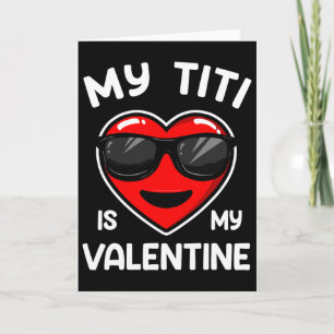 Tarjeta Mi Titi Es Mi Corazón De San Valentín Chicas Chico