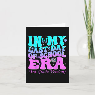 Tarjeta Mi Último Día Escolar Era Maestra De Tercer Grado