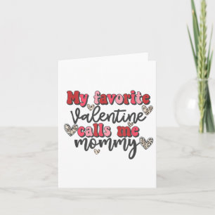 Tarjeta Mi Valentín Favorito Me Llama Mamá Camiseta Valent