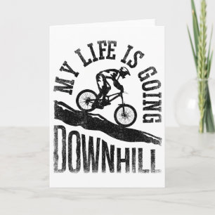 Tarjeta Mi vida va cuesta abajo en bicicleta de montaña