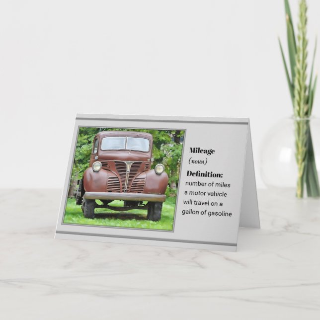 Tarjeta Mileage and an Old Truck - Birthday Card (Anverso)