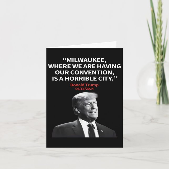 Tarjeta Milwaukee Horrible Presidente Trump Sarcástico (Anverso)