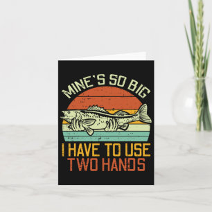 Tarjeta Minas Tan Grandes Que Tengo Que Usar Dos Pescados
