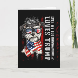 Tarjeta Miniatura Schnauzer Incluso mi perro ama a Trump g