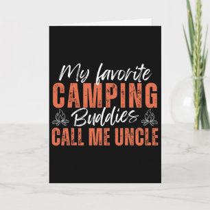 Tarjeta Mis compañeros de camping favoritos me llaman tío