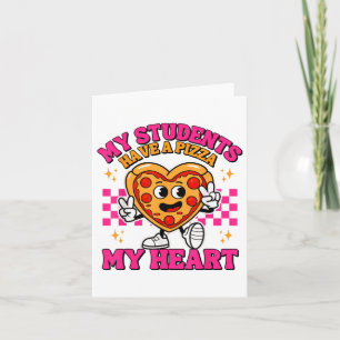 Tarjeta Mis estudiantes tienen un corazón de pizza diverti