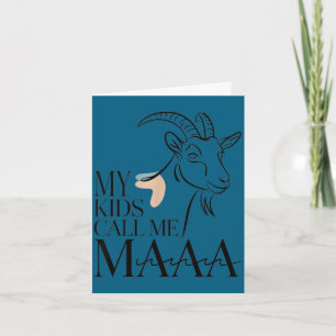 Tarjeta Mis hijos me llaman mamá cabra divertida granja