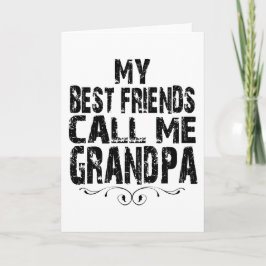 Tarjeta Mis Mejores Amigos Me Llaman Abuelo Abuelos Orgull