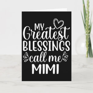 Tarjeta Mis Mejores Bendiciones Me Llaman Mimi Abuela Gra