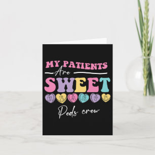 Tarjeta Mis pacientes son dulces corazones Enfermera Peds 