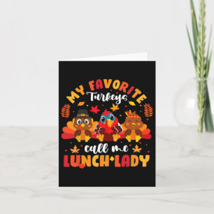 Tarjeta Mis pavos favoritos me llaman Señora del almuerzo 