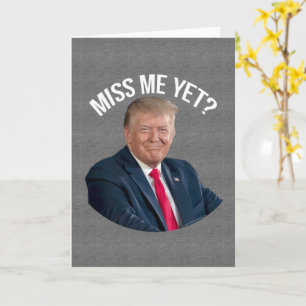 Tarjeta Miss Me Todavía Divertido Donald Trump