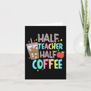 Tarjeta Mitad Maestra Mitad Café Primer Día De Colegio De