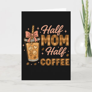 Tarjeta Mitad Mamá Mitad Café Café Helado Gráfica de la Vi