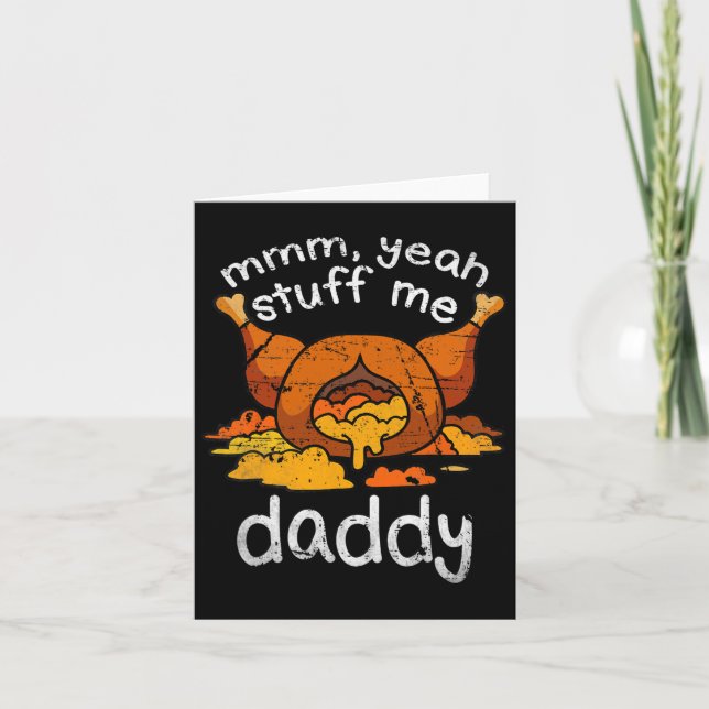 Tarjeta Mmm Yeah Stube Me Daddy Graciosa Acción de Gracias (Anverso)