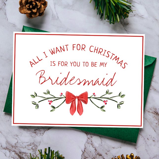 Tarjeta Moda propuesta de dama de honor todo lo que quiero (Celebrate the season with this Christmas bridesmaid proposal card featuring a chic red bow design!)