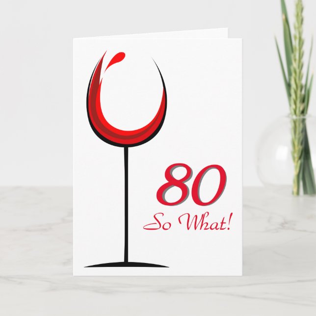 Tarjeta Moderno Motivacional Vino Rojo Vidrio 80 cumpleaño (Anverso)